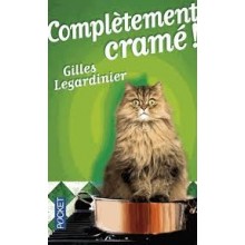 Complètement Cramé ! - Gilles Legardinier