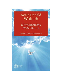 Conversations avec Dieu - Neale Donald Walsch