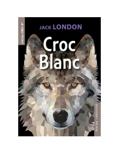 Croc Blanc - Jack London