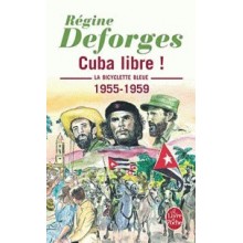 CUBA LIBRE ! ( LA BICYCLETTE BLEUE T7 / 1955-1959 )