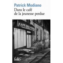 DANS LE CAFE DE LA JEUNESSE PERDUE