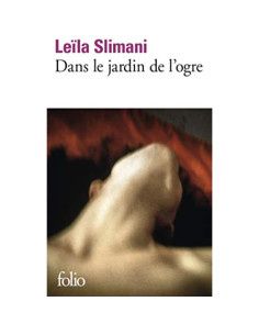 Dans le jardin de l'ogre - Leïla Slimani
