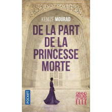 De la Part de la Princesse Morte - Kenizé Mourad