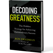 Decoding Greatness: How the Best in the World Reverse Engineer Success - Ron Friedman