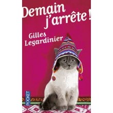 Demain J'arrête ! - Gilles Legardinier