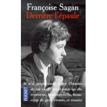 Derrière l'épaule - Françoise Sagan