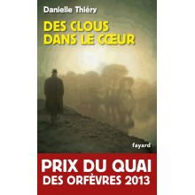 DES CLOUS DANS LE COEUR - DANIELLE THIERY