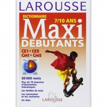 Dictionnaire Français Maxi Débutants (7/10ans) - Larousse
