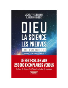 Dieu, la science, les preuves - Michel-Yves Bolloré, Olivier Bonnassies
