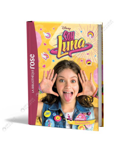 Disney Soy Luna 09 - Inséparables - La Bibliothèque Rose - hachette