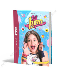 Disney Soy Luna 12 - La Déclaration - La Bibliothèque Rose - hachette