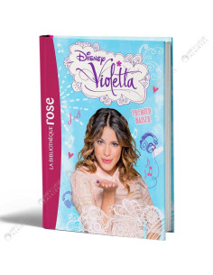 Disney Violetta 05 Premier Baiser - La Bibliothèque Rose - Hachette