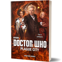 Doctor Who : Plague City - Jonathan Morris