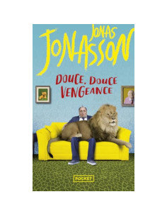 Douce, douce vengeance - Jonas Jonasson