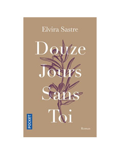 Douze jours sans toi - Elvira Sastre