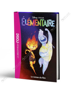 Elémentaire, La Bibliothèque Rose Disney Le Roman Du Film - Hachette