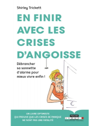 EN FINIR AVEC LES CRISES D'ANGOISSE