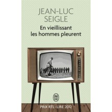 EN VIELLISSANT LES HOMMES PLEURENT - SEIGLE