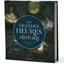 Encyclopédie Les Grandes Heures de l'Histoire - Grund