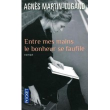 ENTRE MES MAINS LE BONHEUR SE FAUFILE