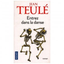Entrez Dans la Danse - Jean Teulé