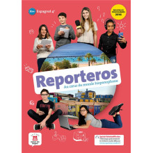 Espagnol 4e Reporteros A1-A2 – Livre de l’élève – Édition 2016