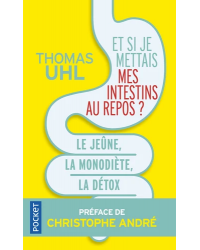 ET SI JE METTAIS MES INTESTINS AU REPOS