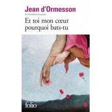 Et Toi Mon Coeur Pourquoi BatsTu ?