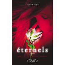 ETERNELS -PAYS DES OMBRES- (ALYSON NOEL)