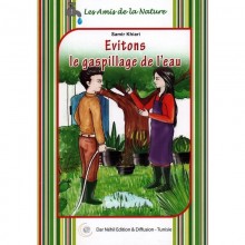 EVITONS LE GASPILLAGE DE L'EAU -LES AMIS DE LA NATURE -NEHIL