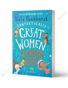Fantastically Great Women Scientists and Their Stories - Kate Pankhurst