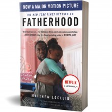 Fatherhood - Matthew Logelin