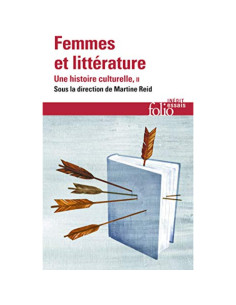 Femmes et littérature, une histoire culturelle - Florence de Chalonge