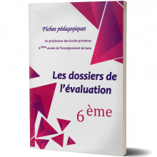 Fiche Pédagogique du Professeur - Les Dossiers de l'Evaluation - 6ème de Base