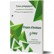 Fiche Pédagogique du Professeur - Projet d'Ecriture - 5ème de Base