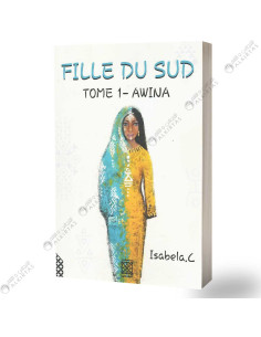 Fille Du Sud Tome 1 - Awina - Isabela.C