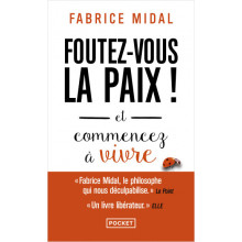 Foutez-vous la paix ! - Fabrice Midal