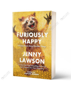 Furiously Happy - Lawson Jenny
