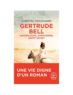 Gertrude Bell - Christel Mouchard
