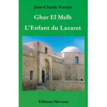 GHAR EL MELH L'ENFANT DU LAZARET - JEAN CLAUDE VERSINI - NIRVANA