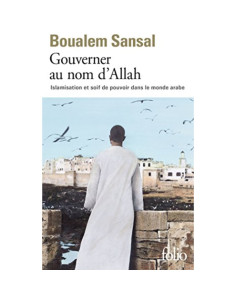 Gouverner au nom d'Allah - Boualem Sansal