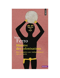 Histoire des colonisations - Marc Ferro