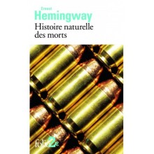 HISTOIRE NATURELLE DES MORTS - HEMINGWAY