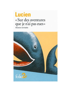 Histoire véritable - Lucien de Samosate