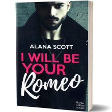 I Will Be Your Romeo - Alana Scott