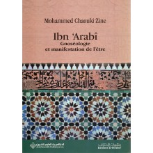 IBN 'ARABI- GENOSEOLOGIE ET MANIFESTATION DE L'ETRE