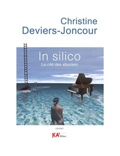 In silico - La cité des abysses - Christine Deviers-Joncour