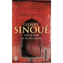 INCH'ALLAH: LE CRI DES PIERRES - SINOUE