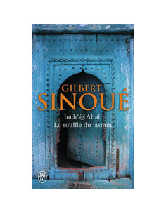 Inch' Allah - Le Souffle Du Jasmin - Gilbert Sinoué