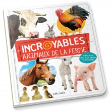Incroyables Animaux de la Ferme - Petits Génies